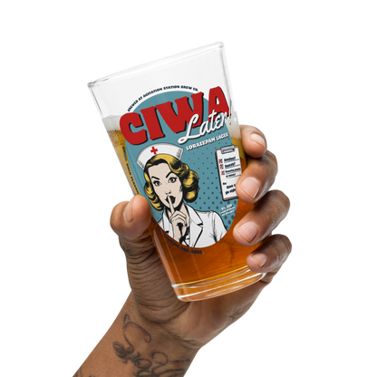 CIWA Later! Lorazepam Lager 16 oz Shaker Pint