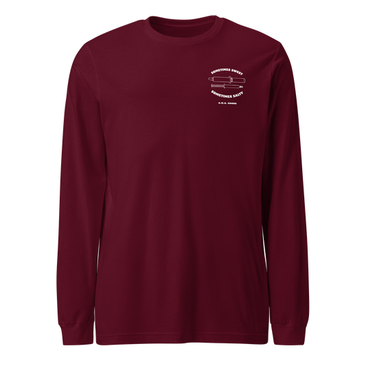 Sometimes Sweet. Sometimes Salty. Long Sleeve Tee