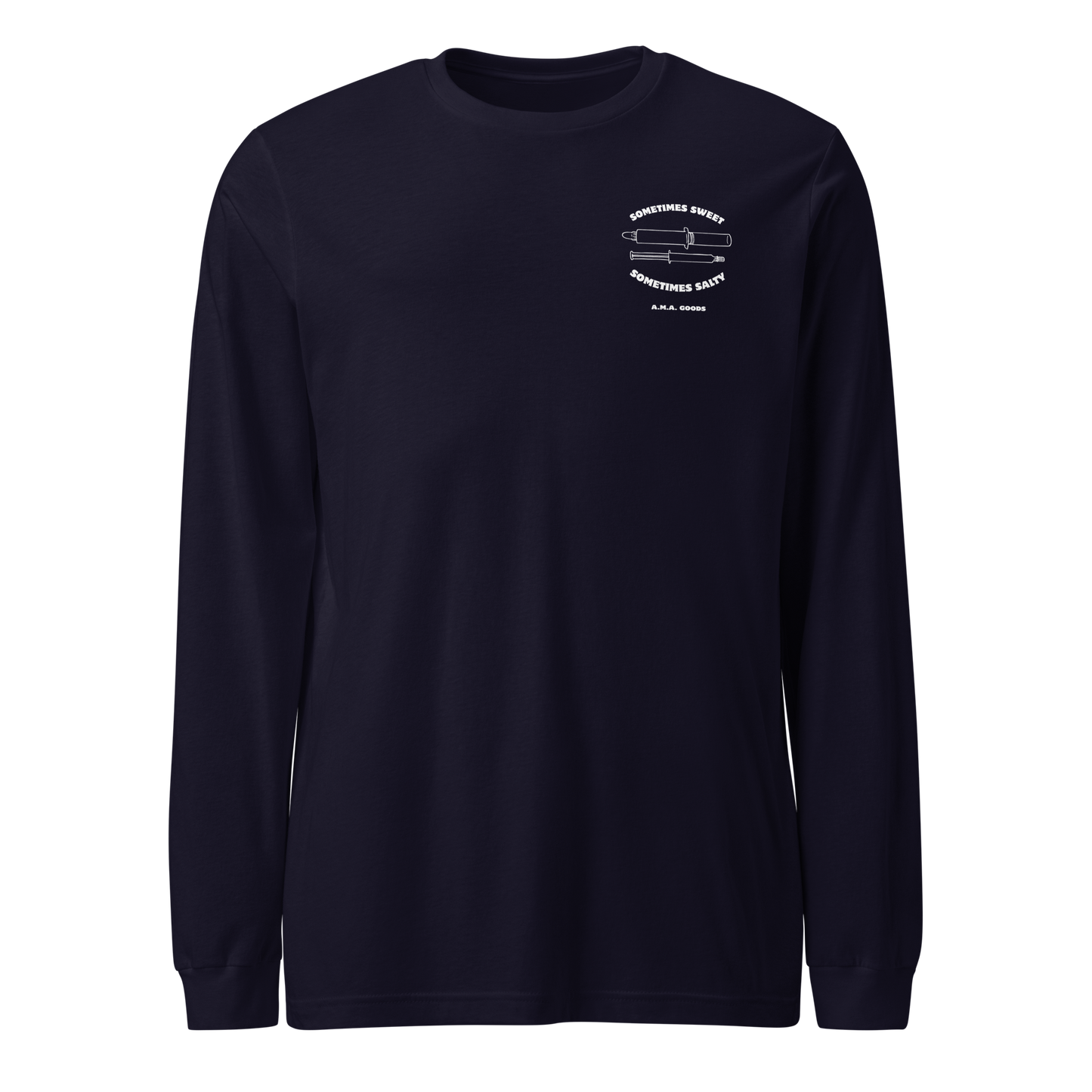 Sometimes Sweet. Sometimes Salty. Long Sleeve Tee