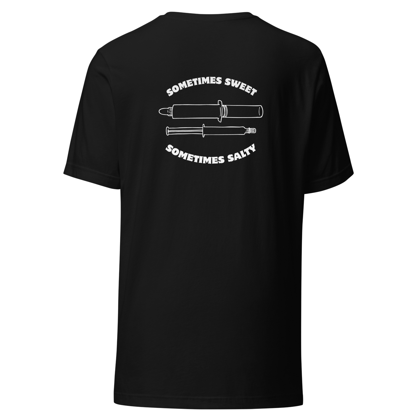 Sometimes Sweet. Sometimes Salty. -- Tee