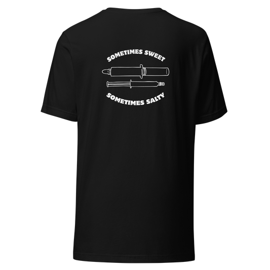 Sometimes Sweet. Sometimes Salty. -- Tee