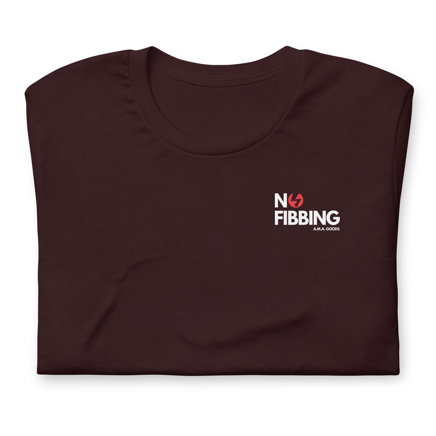 No Fibbing -- Tee
