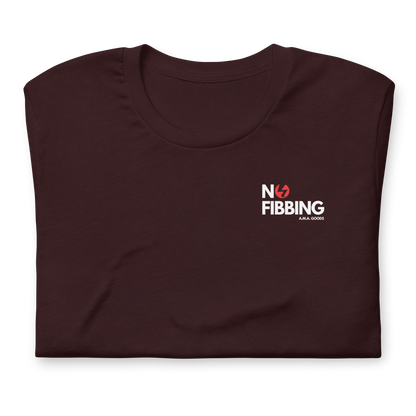 No Fibbing -- Tee