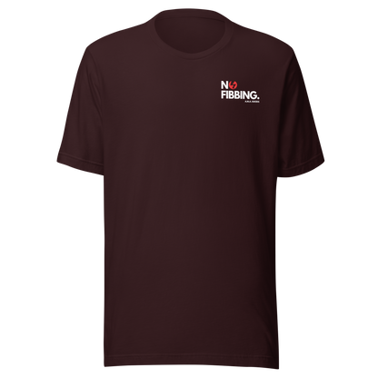 NO FIBBING. Tee