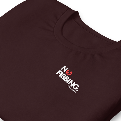 NO FIBBING. Tee