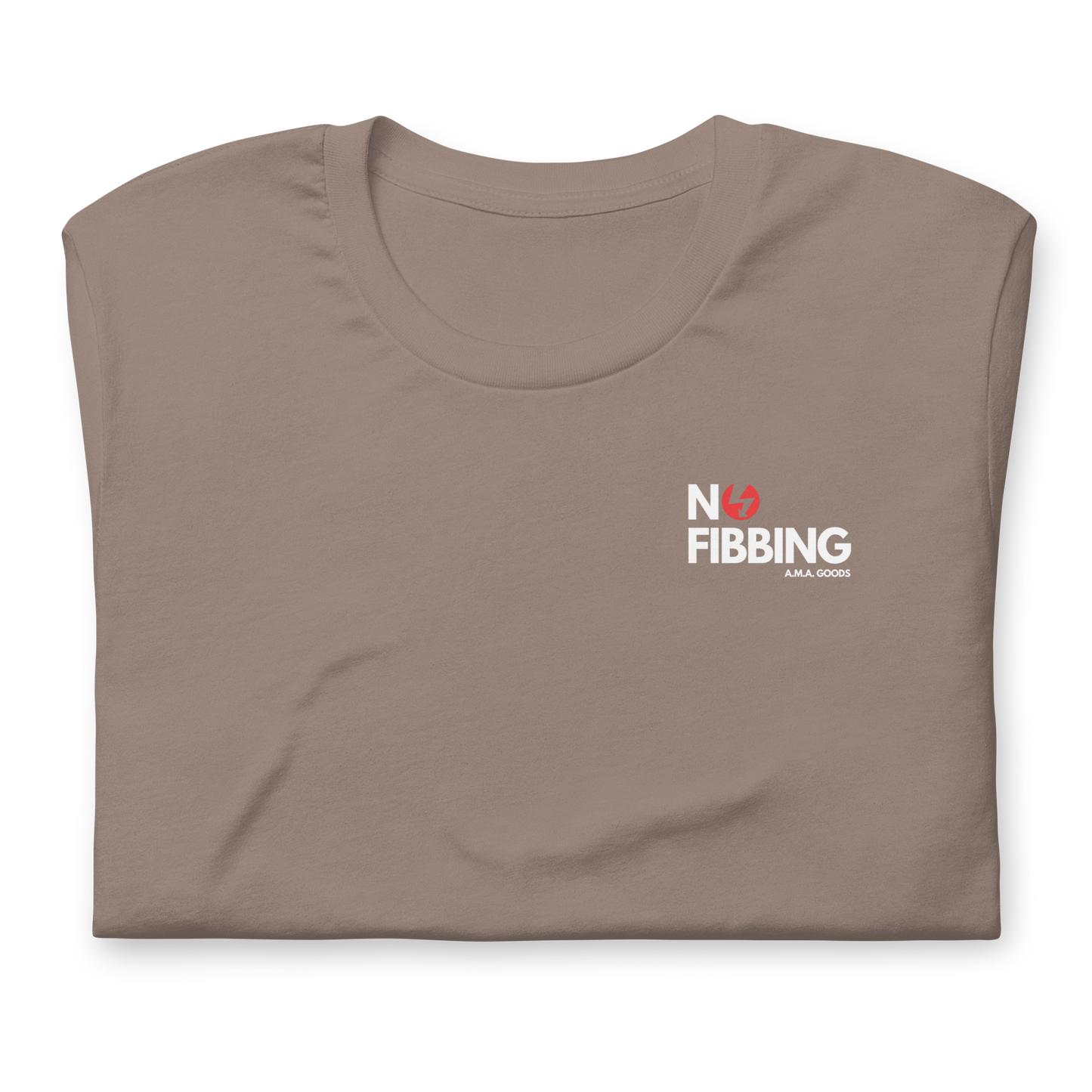 No Fibbing -- Tee