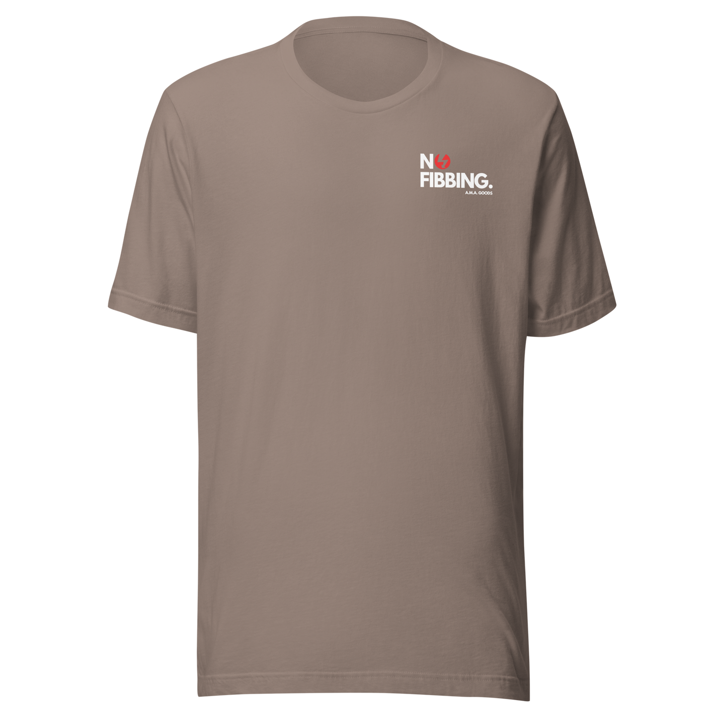 NO FIBBING. Tee