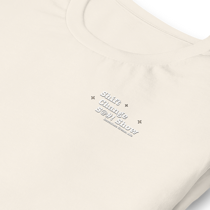 Shift Change S@#! Show Lactulose Cream Ale Tee